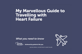 My Marvellous Guide to travelling with heart failure