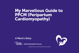 My Marvellous Guide to PPCM (Peripartum Cardiomyopathy)