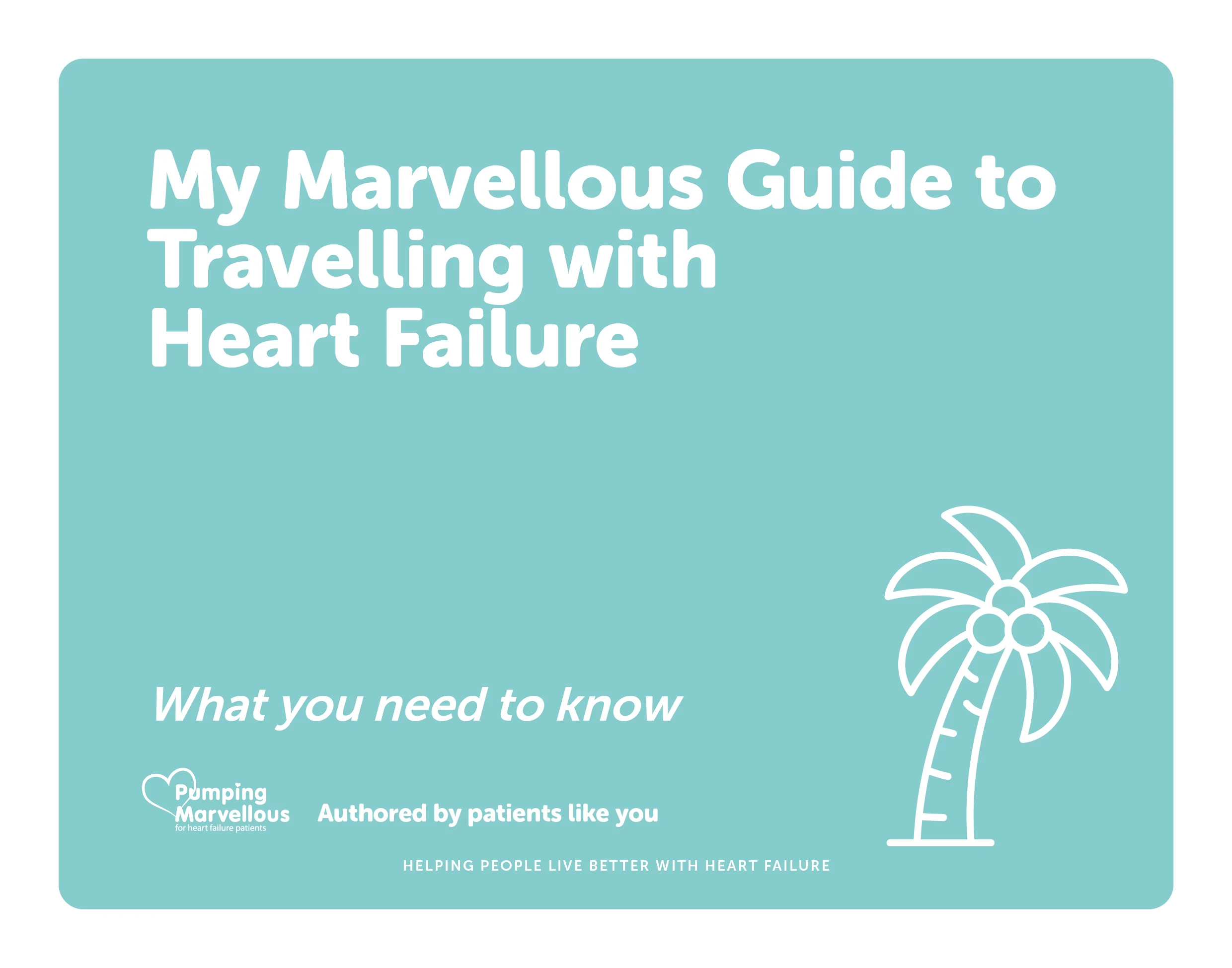 My Marvellous Guide to travelling with heart failure